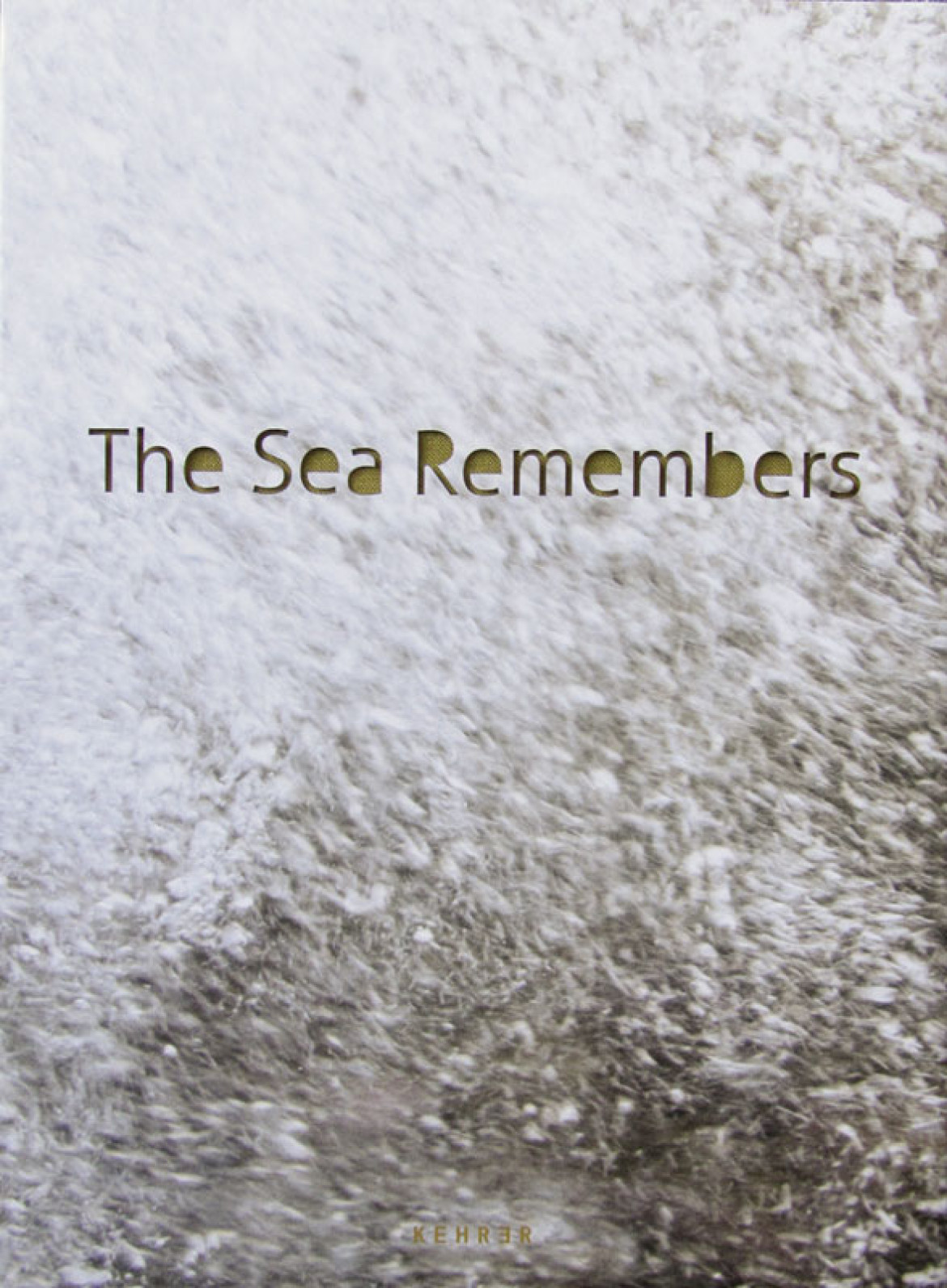 Rosemarie Zens "The Sea Remembers"