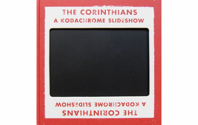 Ed Jones i Timothy Prus “The Corinthians: A Kodachrome Slideshow”