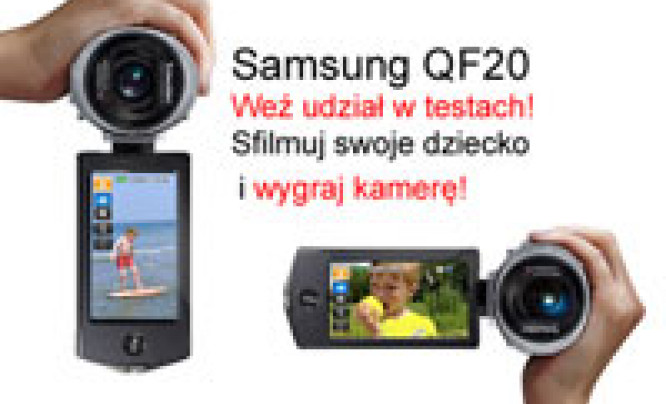  Przetestuj i wygraj kamerę Samsung QF20!