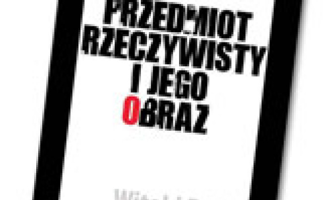 Witold Dederko "Przedmiot rzeczywisty i jego obraz"