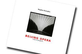 Bogdan Konopka "Beijing Opera - work in progress" - recenzja