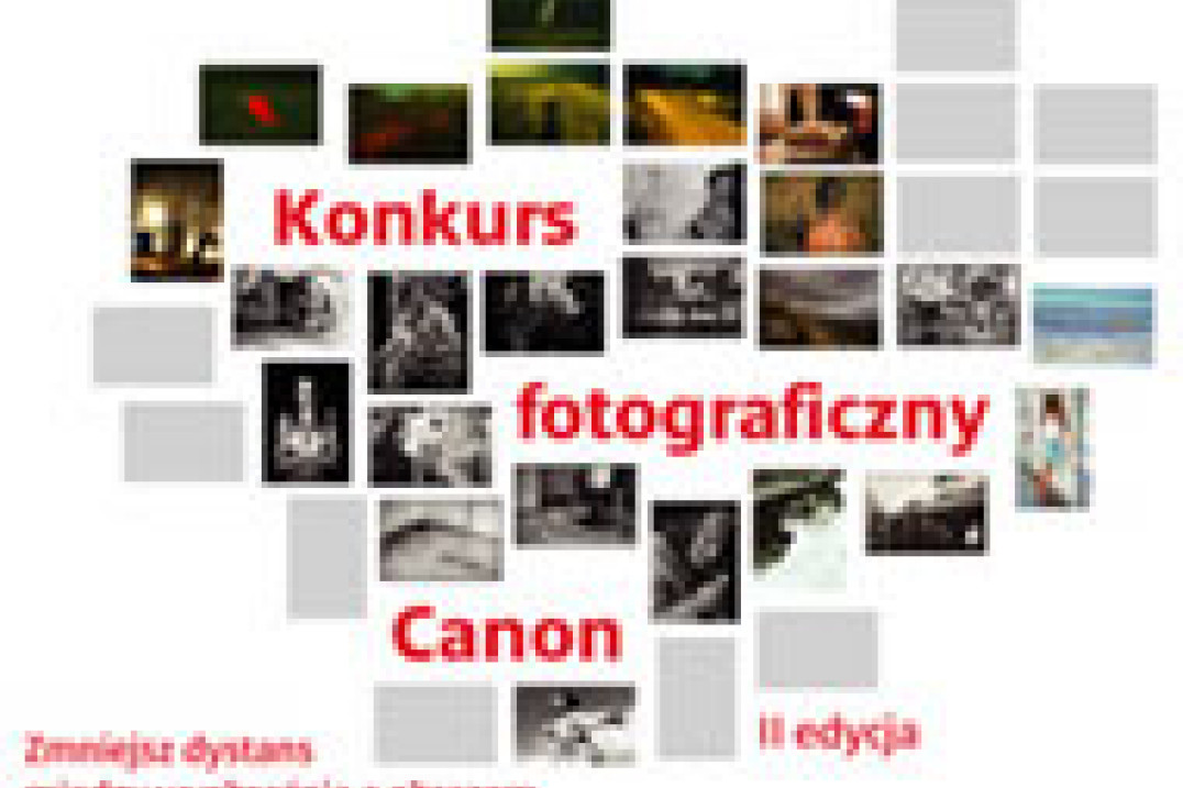 "Zmniejsz dystans między wyobraźnią a obrazem" - II edycja konkursu Canona