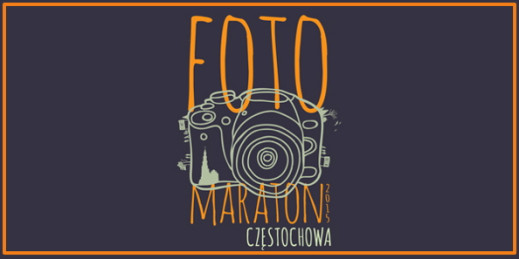 Fotomaraton 2015: Częstochowa