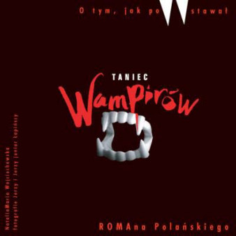 Jak powstał Taniec wampirów Romana Polańskiego