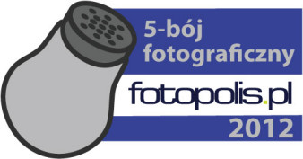 Rusza 5-bój fotograficzny fotopolis.pl 2012!