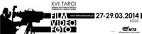 17. edycja targów Film Video Foto 2014 w Łodzi
