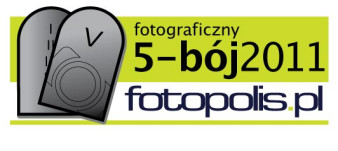 Rusza 5-bój fotograficzny fotopolis.pl 2011!