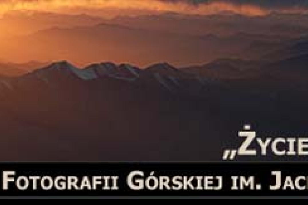 Konkurs Fotografii Górskiej "Życie pisane górami"