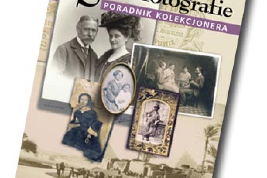Zenon Harasym "Stare fotografie. Poradnik kolekcjonera"
