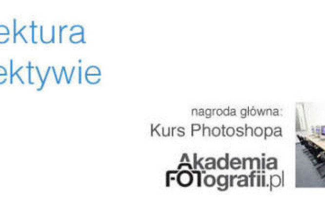  Wyniki konkursu "Architektura w obiektywie"