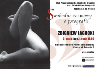 &quot;Swobodne rozmowy o fotografii&quot; z prof. Zbigniewem Łagockim