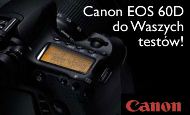 "Przetestuj lustrzankę Canon EOS 60D" - wyniki konkursu