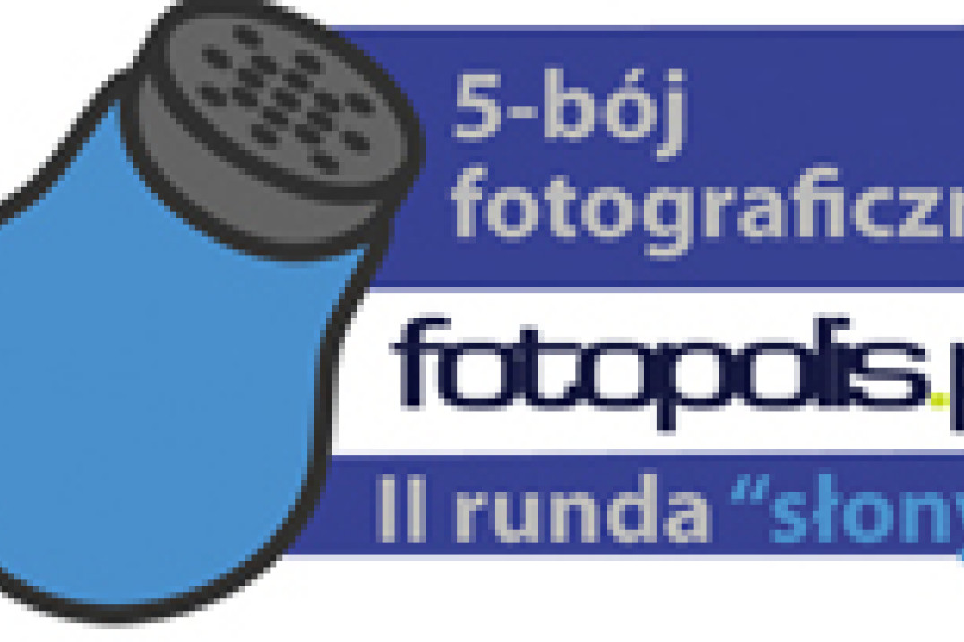 5-bój fotopolis.pl, runda II: Słony