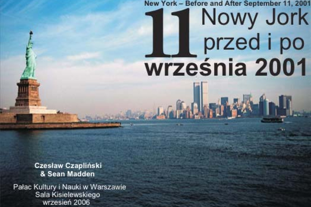 "Nowy Jork przed i po..."na fotografiach Czesława Czaplińskiego i Seana Maddena