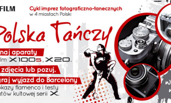 "Polska Tańczy" - pokazy taneczne, testy aparatów Fujifilm i konkurs