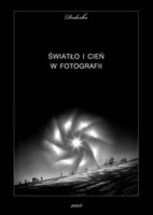 "Światło i cień w fotografii" Dederko - wydanie drugie