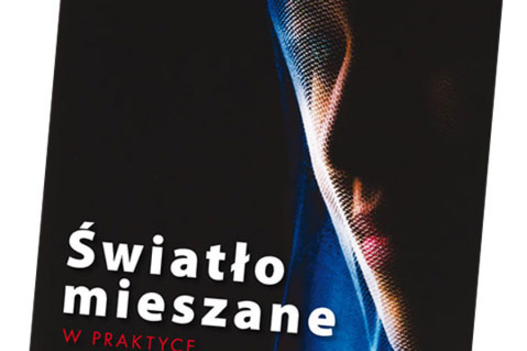 "Światło mieszane w praktyce" - fragmenty