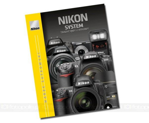 "Nikon System, tradycyjny i cyfrowy" - wydanie drugie