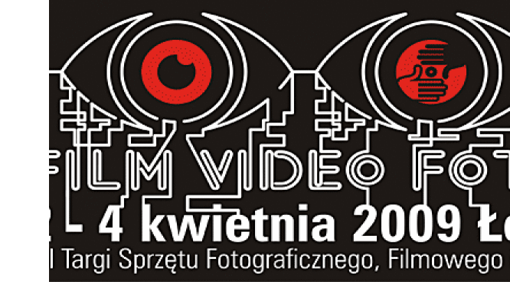 Targi Film Video Foto w Łodzi - edycja 2009