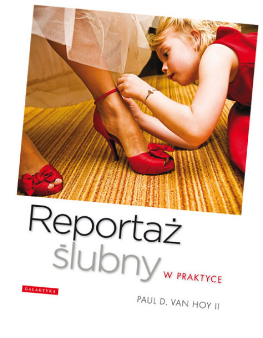 "Reportaż ślubny w praktyce" - fragmenty