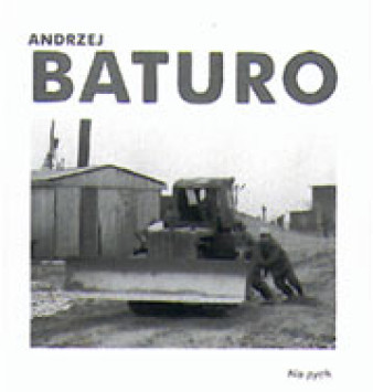 Fotografie Andrzeja Baturo