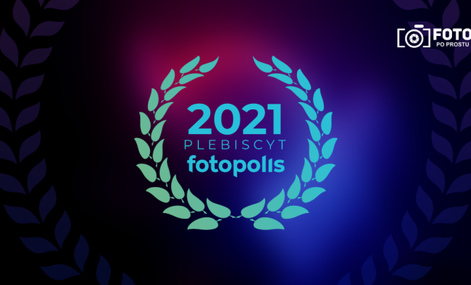Najlepsze aparaty, obiektywy i wydarzenia fotograficzne 2021 roku - wyniki plebiscytu