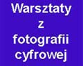 Warsztaty "Fotografia cyfrowa w biuletynach firmowych"