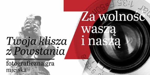 8. edycja gry miejskiej “Twoja klisza z Powstania”
