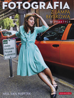 Neil Van Niekerk "Fotografia z lampą błyskową w praktyce" - recenzja