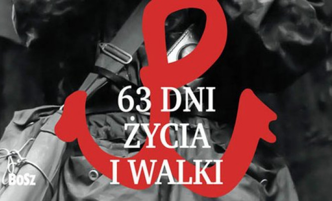  "63 dni życia i walki" - album z fotografiami z Powstania Warszawskiego