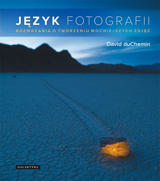 Premiera poradnika "Język fotografii" Davida duChemina