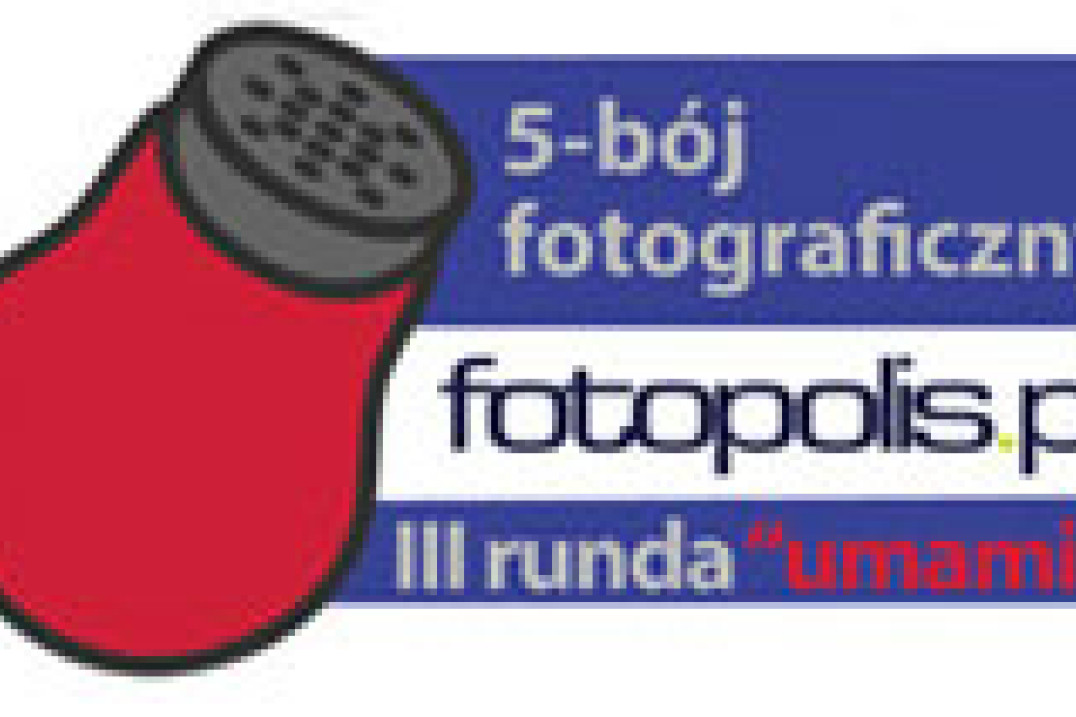5-bój fotopolis.pl 2012 - wyniki III rundy