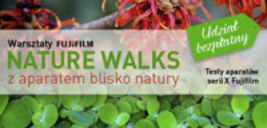Warsztaty fotografii przyrody Fujifilm Nature Walks