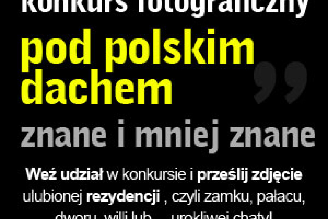 Konkurs "Pod polskim dachem - znane i mniej znane"