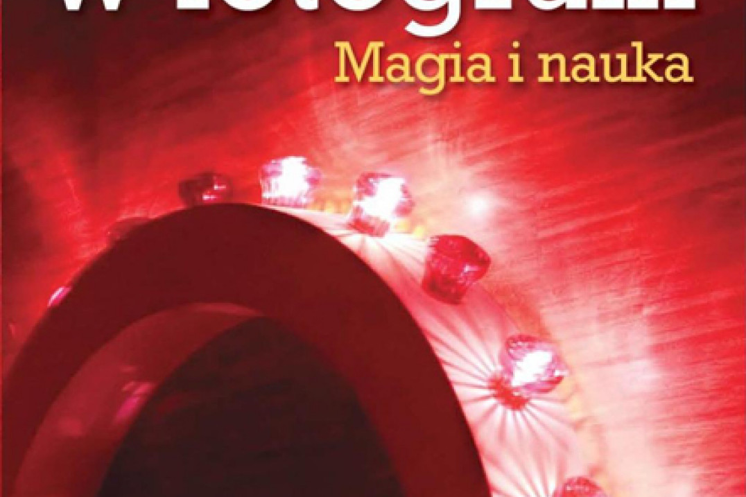 "Światło w fotografii: magia i nauka" - premiera poradnika