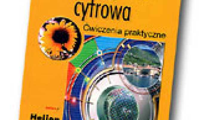  "Fotografia cyfrowa: ćwiczenia praktyczne" wydawnictwa Helion