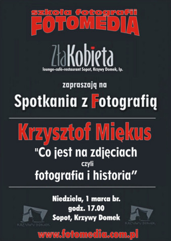 Krzysztof Miękus &quot;Co jest na zdjęciach, czyli fotografia i historia&quot; - wykład w Sopocie