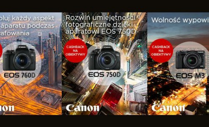 Canon rusza z Cashbackiem na modele EOS 750D, 760D, M3 i obiektywy STM