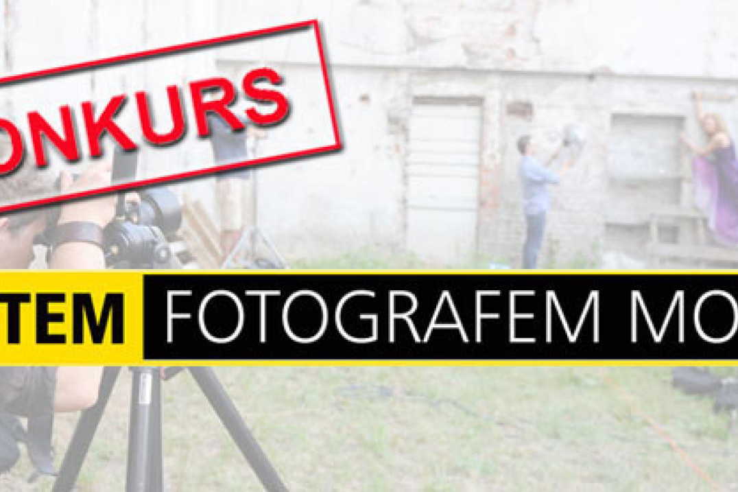 Konkurs "Jestem fotografem mody"