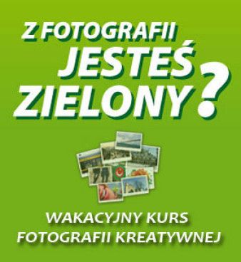Kurs Fotografii Kreatywnej oraz Kurs Fotografii Cyfrowej w Katowicach