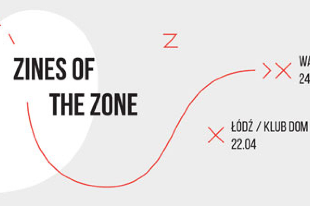 ZINES OF THE ZONE w Polsce