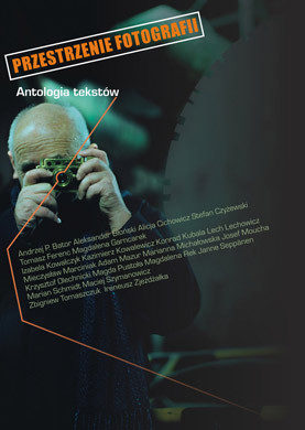 "Przestrzenie fotografii" - pierwsza antologia