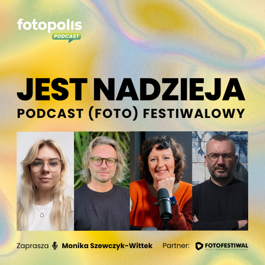 Jest nadzieja - podcast (Foto)festiwalowy