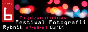 VI Międzynarodowy Festiwal Fotografii Rybnik 2009 rusza dziś