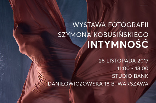 “Intymność” Szymona Kobusińskiego w Studio Bank Pop Up Gallery