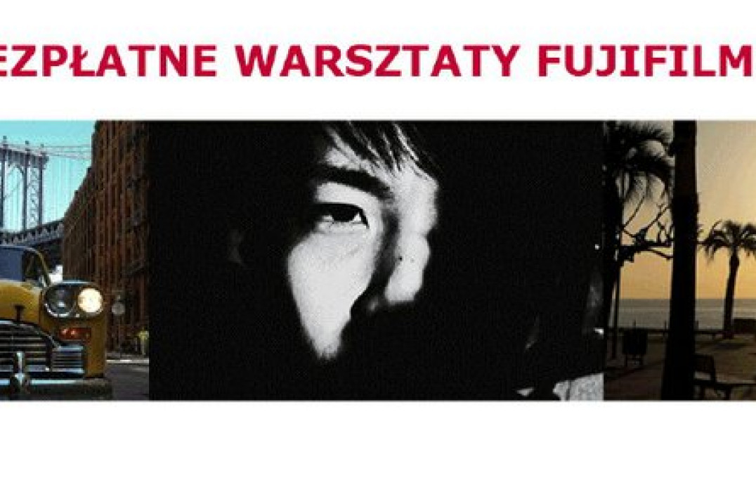 Bezpłatne warsztaty fotograficzne Fujifilm