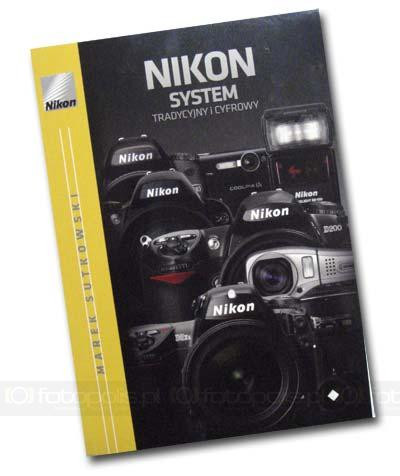 "Nikon. System tradycyjny i cyfrowy" - recenzja książki