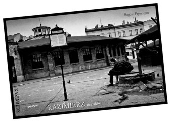 &quot;Kazimierz bez słów&quot; - album Bogdana Frymorgena