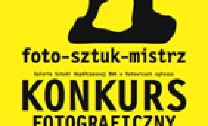  "FOTO-SZTUK-MISTRZ" - konkurs fotograficzny dla młodzieży