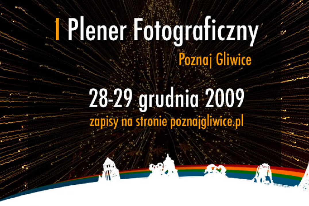 I Plener Fotograficzny - Poznaj Gliwice